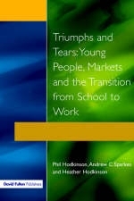 Triumphs and Tears -  Heather Hodkinson,  Phil Hodkinson,  Andrew C. Sparkes