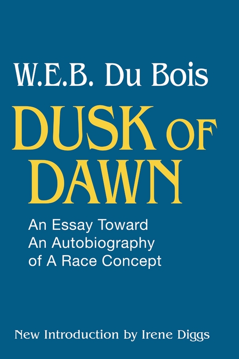 Dusk of Dawn - W. E. B. Du Bois