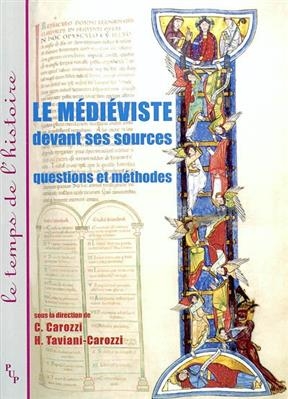 Le m&eacute;di&eacute;viste devant ses sources : questions et m&eacute;thodes -  Collectif