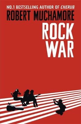 Rock War -  Robert Muchamore