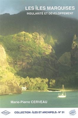 LES ILES MARQUISES. INSULARITE ET DEVELO