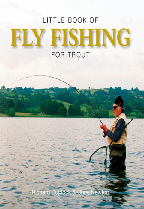 Little Book of Fly Fishing for Trout -  Richard Duplock