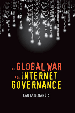 Global War for Internet Governance