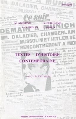 Textes d'Histoire Contemporaine - Jean-Claude Drouin, Sylvie Guillaume, Jacqueline Herpin