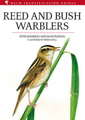 Reed and Bush Warblers -  David Pearson,  Peter Kennerley
