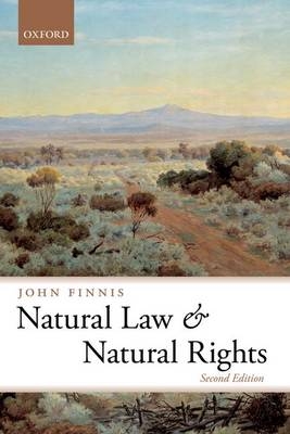 Natural Law and Natural Rights -  John Finnis