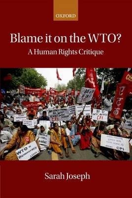 Blame it on the WTO? -  Sarah Joseph