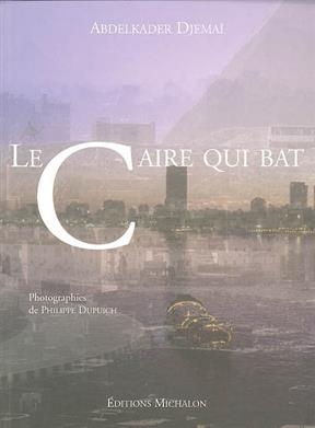 Le Caire qui bat