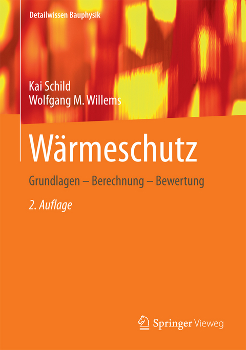 W&auml;rmeschutz - Kai Schild, Wolfgang M. Willems