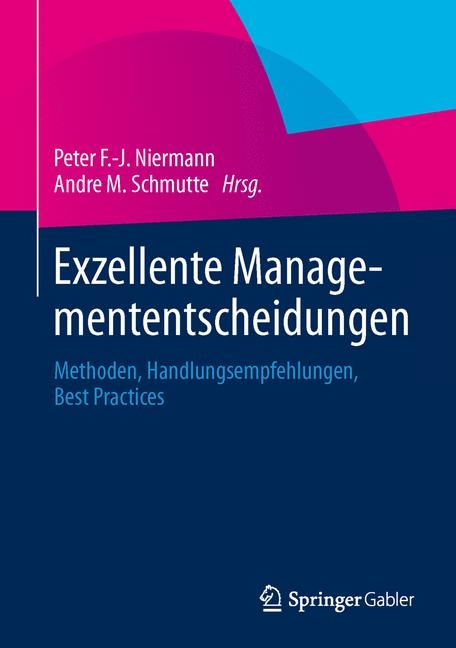 Exzellente Managemententscheidungen - 