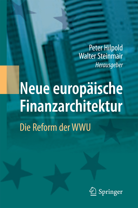 Neue europ&auml;ische Finanzarchitektur - 