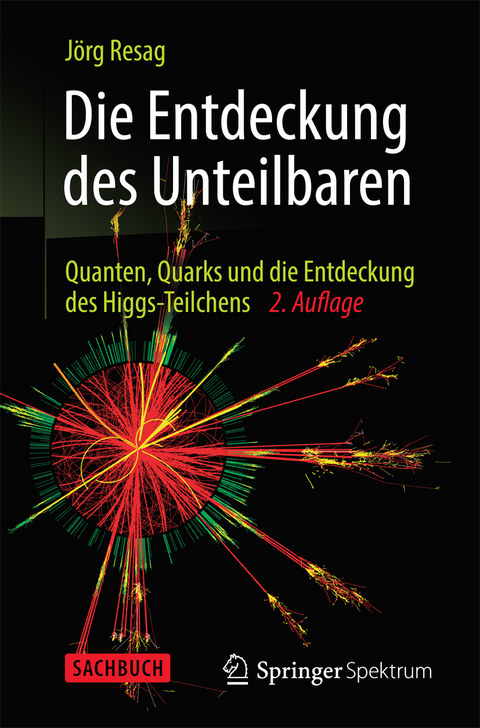 Die Entdeckung des Unteilbaren - J&ouml;rg Resag