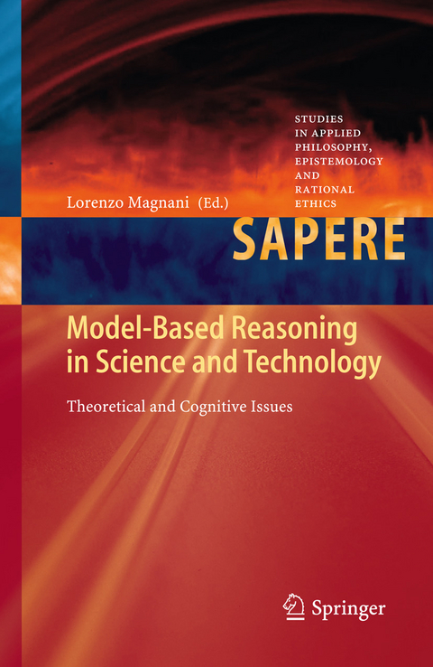 Model-Based Reasoning in Science and Technology - 