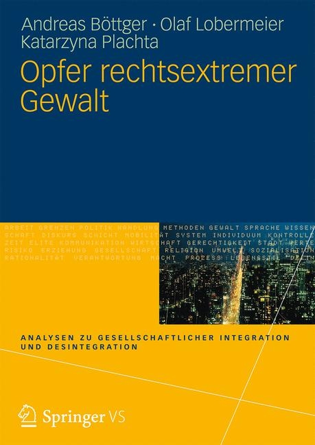 Opfer rechtsextremer Gewalt - Andreas B&ouml;ttger, Olaf Lobermeier, Katarzyna Plachta