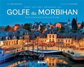 Parc naturel régional du golfe du Morbihan : là où s'enlacent la terre et la mer