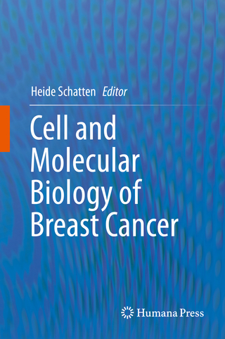 Cell and Molecular Biology of Breast Cancer