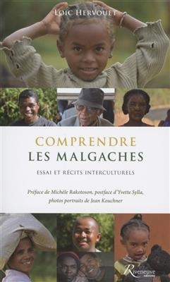 Comprendre les Malgaches : essai et r&eacute;cits interculturels - Lo&iuml;c Hervouet