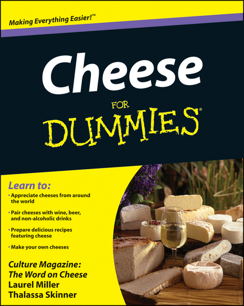 Cheese For Dummies - Laurel Miller, Thalassa Skinner