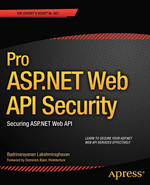 Pro ASP.NET Web API Security - Badrinarayanan Lakshmiraghavan