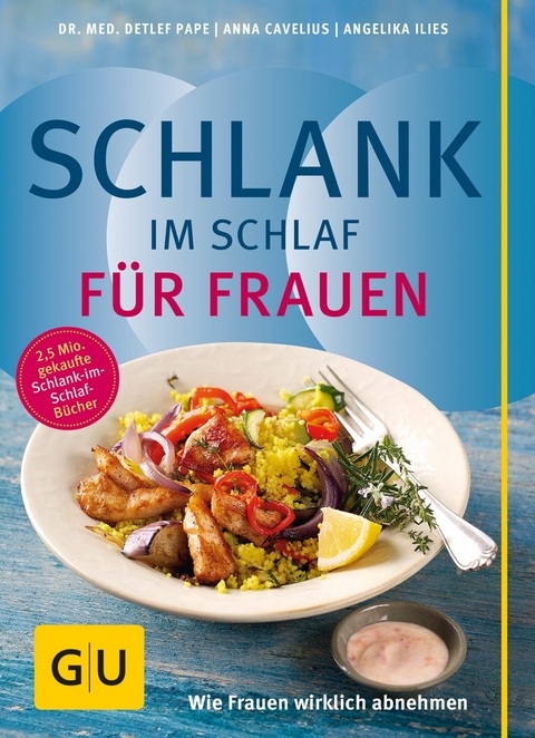 Schlank im Schlaf f&uuml;r Frauen - Dr. med. Detlef Pape, Anna Cavelius, Angelika Ilies