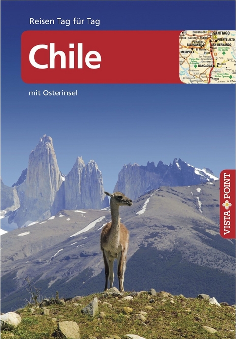 Chile - VISTA POINT Reisef&uuml;hrer Reisen Tag f&uuml;r Tag - Susanne Asal