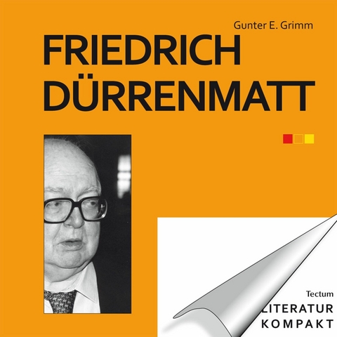 Literatur kompakt: Friedrich D&uuml;rrenmatt - 