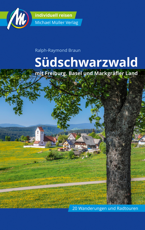 S&uuml;dschwarzwald Reisef&uuml;hrer Michael M&uuml;ller Verlag - Ralph-Raymond Braun