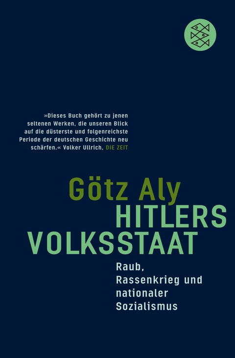 Hitlers Volksstaat - G&ouml;tz Aly