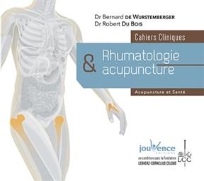 Rhumatologie et acupuncture : cahiers cliniques - Bernard de Wurstemberger