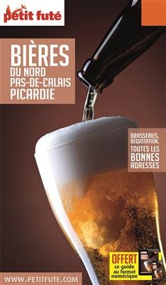 Bières du Nord, Pas-de-Calais, Picardie : brasseries, dégustation, toutes les bonnes adresses