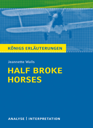 Half Broke Horses von Jeannette Walls.