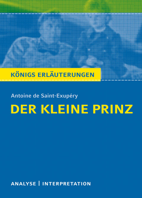 Der kleine Prinz - Antoine de Saint-Exup&eacute;ry, Walburga Freund-Spork