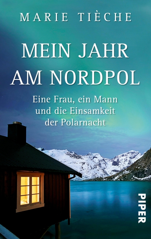 Mein Jahr am Nordpol -  Marie Ti&egrave;che