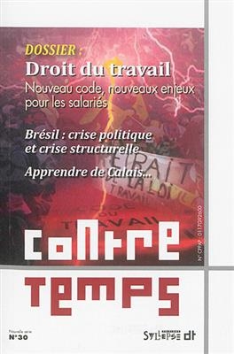 ContreTemps, n&deg; 30. Droit du travail : nouveau code, nouveaux enjeux pour les salari&eacute;s