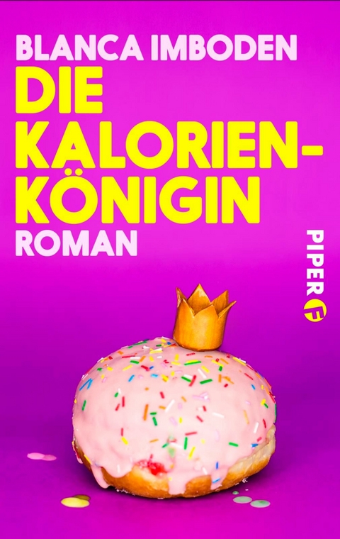 Die Kalorien-K&ouml;nigin - Blanca Imboden