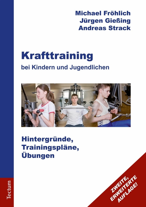 Krafttraining bei Kindern und Jugendlichen - Michael Fr&ouml;hlich, J&uuml;rgen Gie&szlig;ing, Andreas Strack