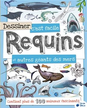 Dessiner C est Facile Requins et Autres