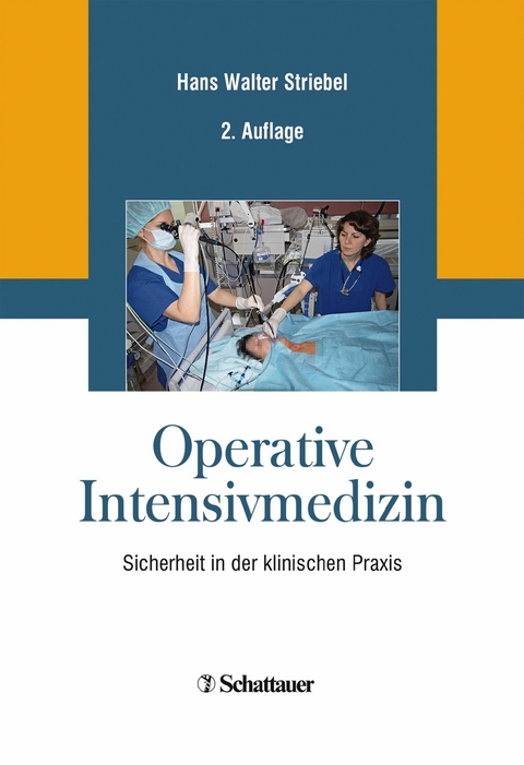 Operative Intensivmedizin -  Hans Walter Striebel