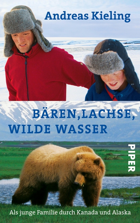B&auml;ren, Lachse, wilde Wasser -  Andreas Kieling