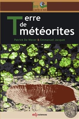 Terre des m&eacute;t&eacute;orites - Patrick de Wever, Emmanuel Jacquet