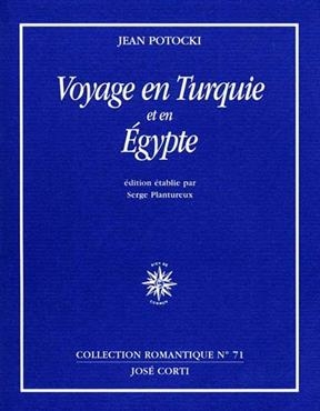 Voyages en Turquie et en Egypte -  Potocki/plantur