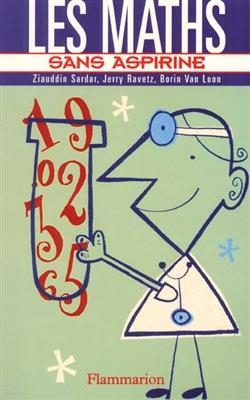 Les maths - Ziauddin Sardar, Jerry Ravetz, Borin Van Loon