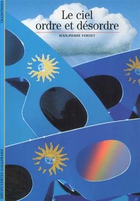 Le ciel, ordre et d&eacute;sordre - Jean-Pierre Verdet