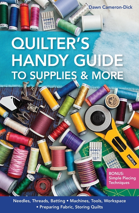 Quilter's Handy Guide to Supplies -  Dawn Cameron-Dick