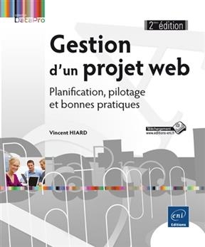 Gestion d'un projet web : planification, pilotage et bonnes pratiques