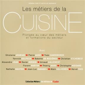Les métiers de la cuisine : plongée au coeur des métiers et formations du secteur
