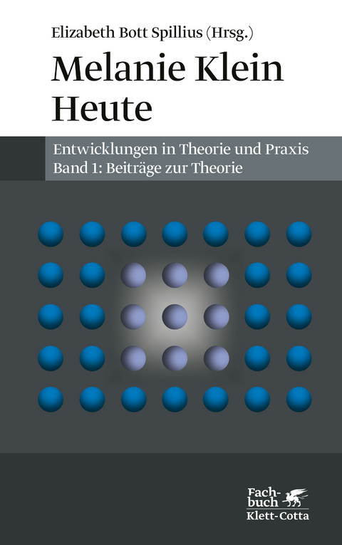 Melanie Klein Heute. Entwicklungen in Theorie und Praxis (Melanie Klein Heute. Entwicklungen in Theorie und Praxis, Bd. 1) - 