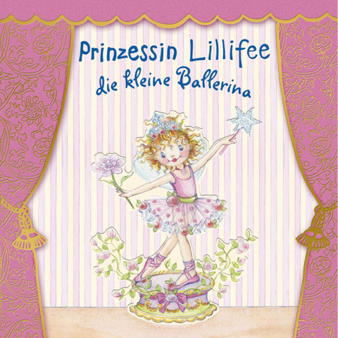 Prinzessin Lillifee die kleine Ballerina - Monika Finsterbusch