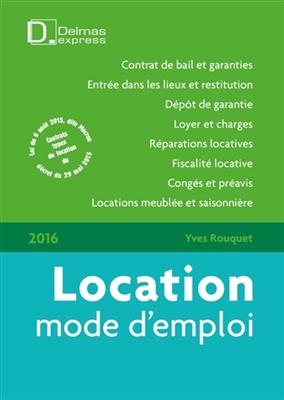 Location, mode d'emploi : 2016