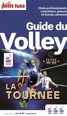 Guide du volley : clubs professionnels, calendriers, joueurs et bonnes adresses